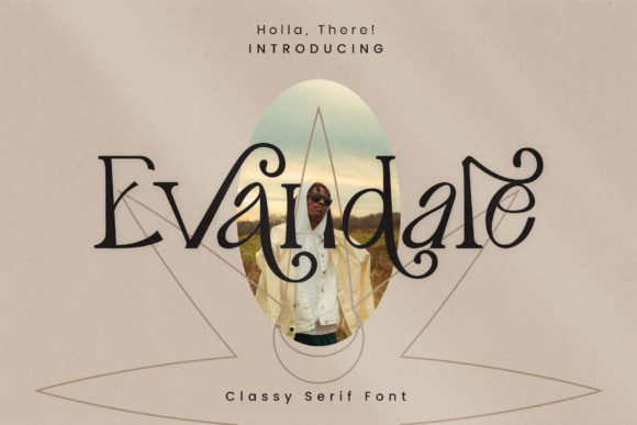Evandale: A Typeface That Elevates Brand Design