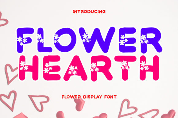 Flower Hearth Font: A Fresh Touch for Editorial Design