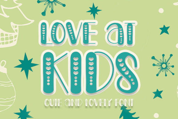 Love at Kids: A Decorative Font That Adds Heart to Your Typography