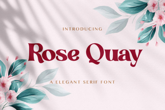 Rose Quay: A Serif Font That Brings Handmade Charm to Life